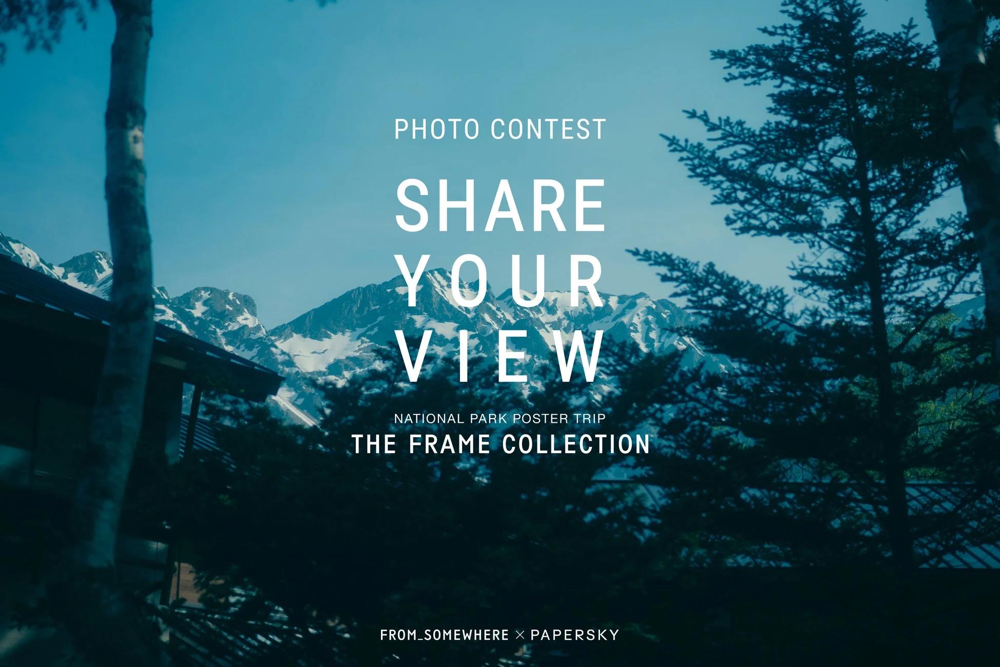 雪山を背景にしたフォトコンテスト「SHARE YOUR VIEW」の告知